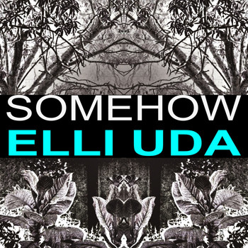 Elli Uda - Somehow