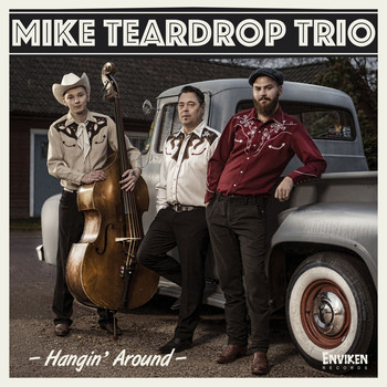 Mike Teardrop Trio - Hangin' Around