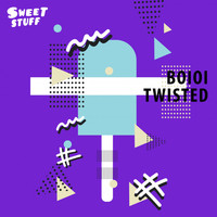 Boioi - Twisted