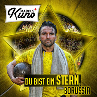 Marcus Kuno - Du bist ein Stern, Borussia