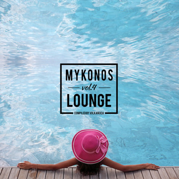Various Artists - Mykonos Lounge, Vol. 4