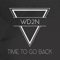 WD2N - Time to Go Back