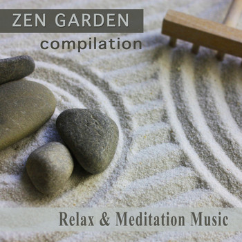 Various Artists - Zen Garden Compilation: Relax & Meditation Music
