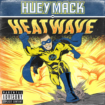 Huey Mack - Heatwave (Explicit)