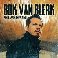 Bok Van Blerk - Sing Afrikaner Sing