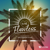 DJ HXL - Flawless