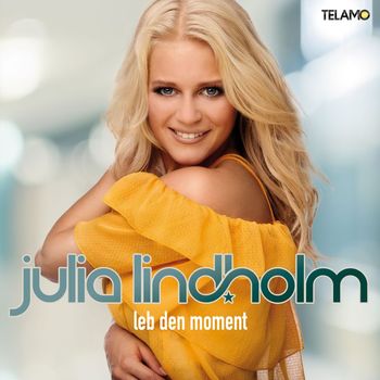 Julia Lindholm - Leb den Moment