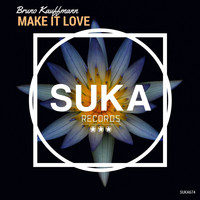 Bruno Kauffmann - Make It Love