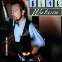 Gene Watson - At Last