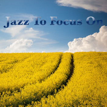 Various Artists - Jazz To Focus On