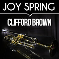 Clifford Brown All Stars - Joy Spring