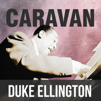 Duke Ellington Orchestra - Caravan