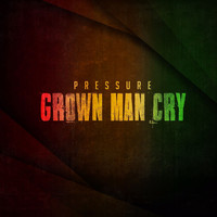 Pressure - Grown Man Cry - Single