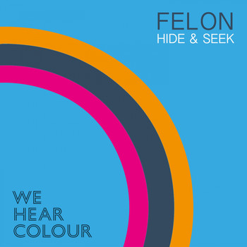 Felon - Hide & Seek