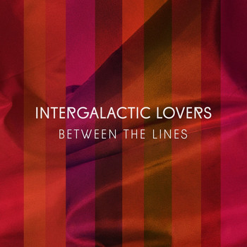 Intergalactic Lovers - Between The Lines