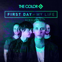 The Color - First Day of My Life