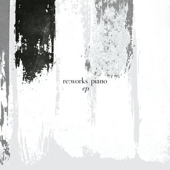Cagedbaby, Anders Bruk, Pascal Rogé - re:works Piano - EP