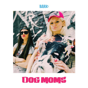 Bark - Dog Mom Anthem