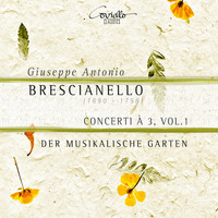 Der Musikalische Garten - Brescianello: Concerti à 3, Vol. 1