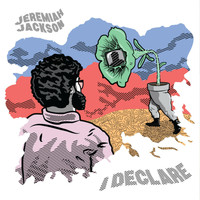 Jeremiah Jackson - I Declare