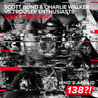 Scott Bond & Charlie Walker vs Trouser Enthusiasts - Sweet Release