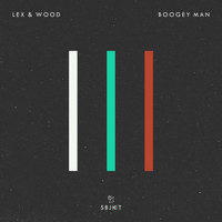 Lex & Wood - Boogey Man