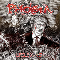 Phobia - Lifeless God (Explicit)