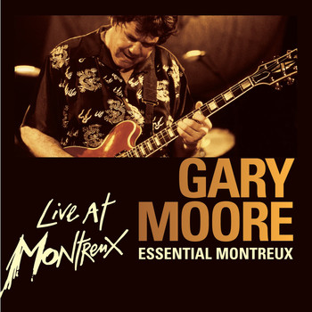 Gary Moore - Essential Montreux (Live)