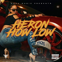 Heron - How Low