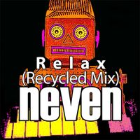 Neven - Relax (Recycled Mix)