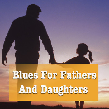 Various Artists - Blues For Fathers And Daughters