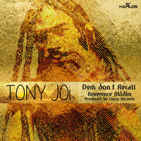 Tony Joi - Dem Don't Recall