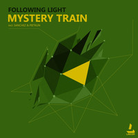 Following Light - Mystery Train