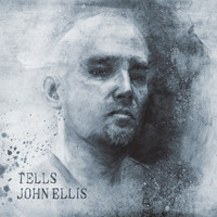 John Ellis - Tells