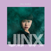 IDA KUDO - Jinx (Remixes)