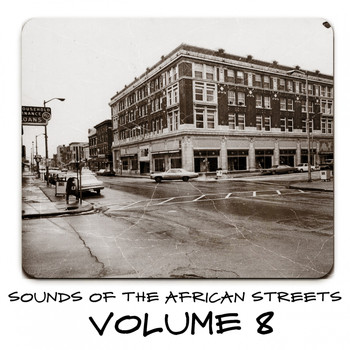 Various Artists - Sounds of the African Streets, Vol. 8