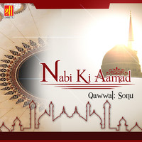 Sonu - Nabi Ki Aamad