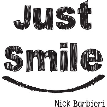 Nick Barbieri - Just Smile
