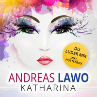 Andreas Lawo - Katharina (Explicit)