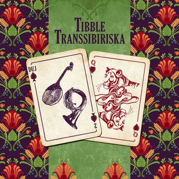 Tibble Transsibiriska - Duj