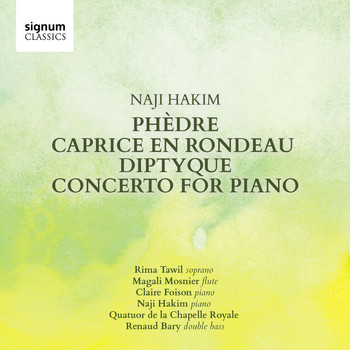 Various Artists - Naji Hakim: Phèdre, Caprice en Rondeau, Diptyque, Concerto for Piano
