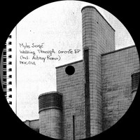 Myles Sergé - Walking Through Concrete EP
