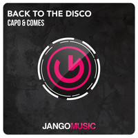 Capo & Comes - Back to the Disco