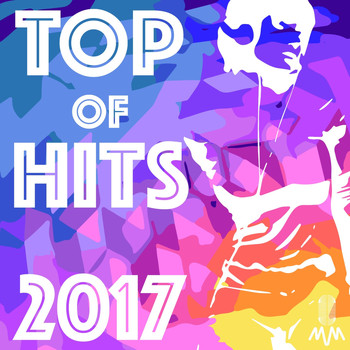 Various Artists - Top of Hits 2017