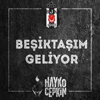 Hayko Cepkin - Beşiktaşım Geliyor