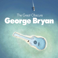 George Bryan - The Great Obscure