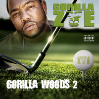 Gorilla Zoe - Gorilla Woods 2 (Deluxe Edition [Explicit])