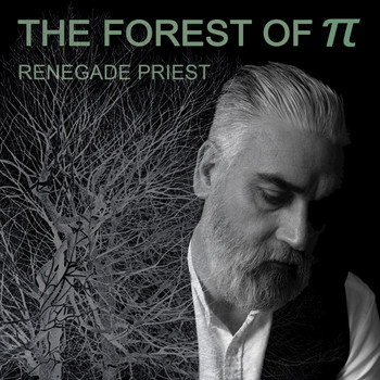 Renegade Priest - The Forest of Pi