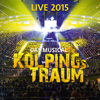 Spotlight Musicals - Kolping's Traum (Live 2015)