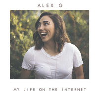 Alex G - My Life on the Internet